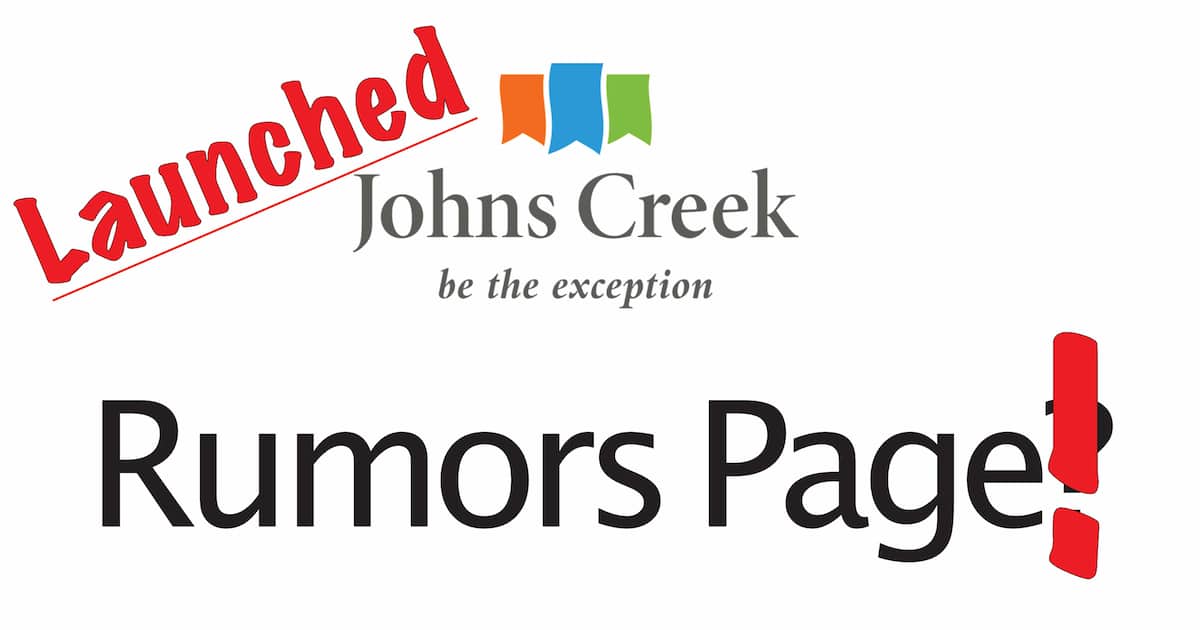 City of Johns Creek rumors page Launched Johns Creek Post