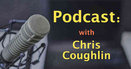 Podcast - Chris Coughlin Seeking Re-Election