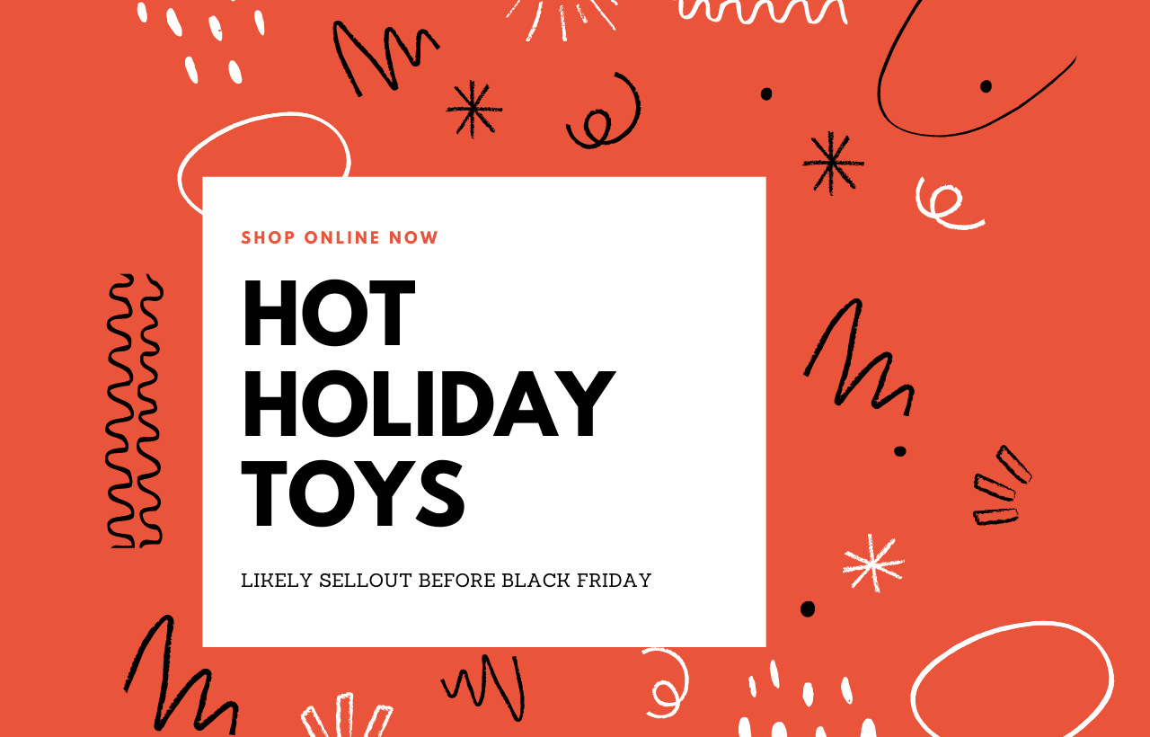 Hot Holiday Toys