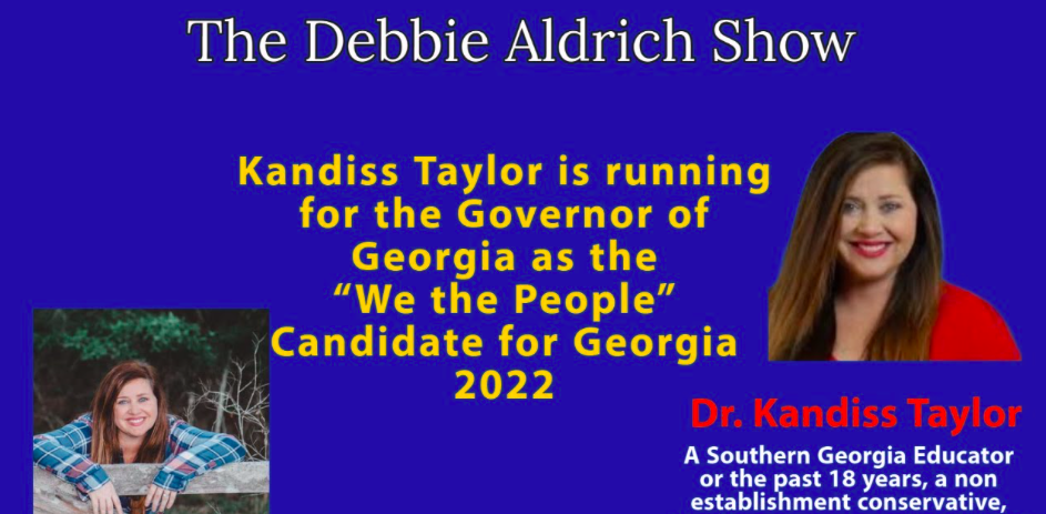 LIVESTREAM: Debbie Aldrich Talks With Gubernatorial Candidate Dr. Kandiss Taylor