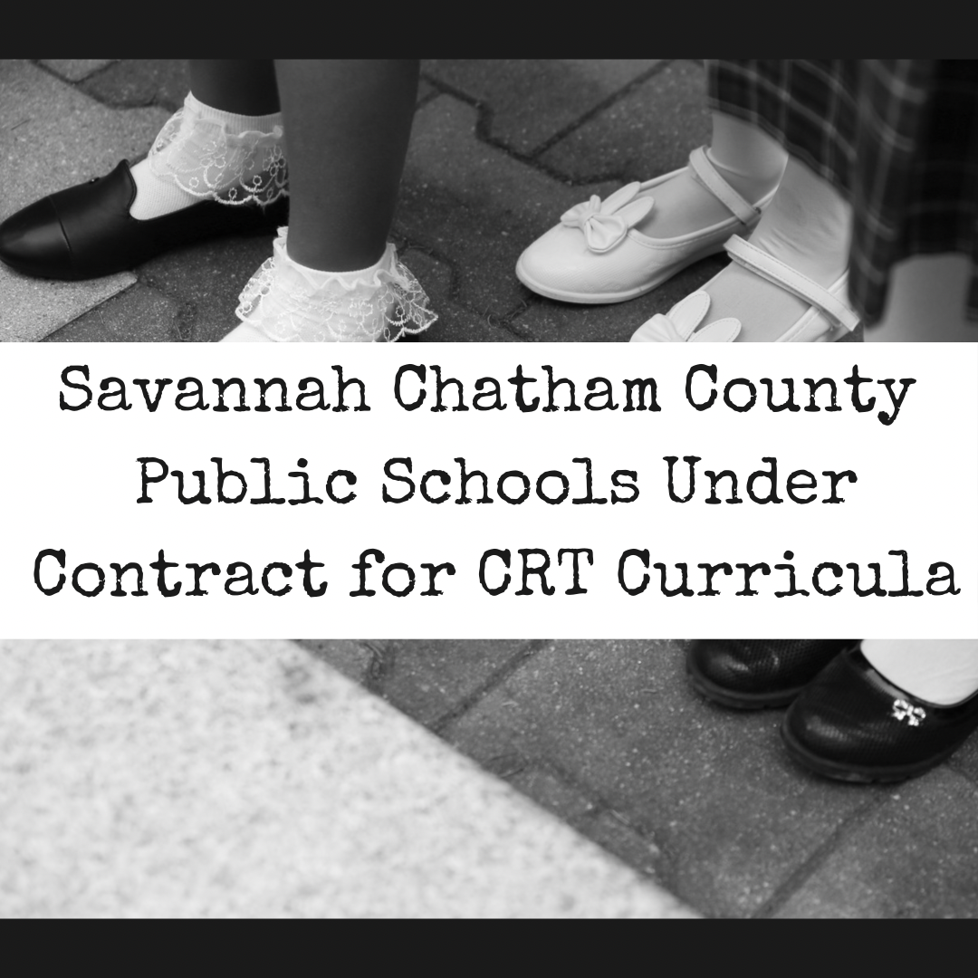 Savannah Chatham County Public Schools Under Contract For CRT Curricula